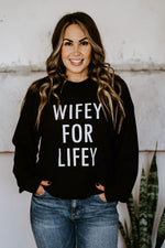 Wifey For Lifey Pullover Black