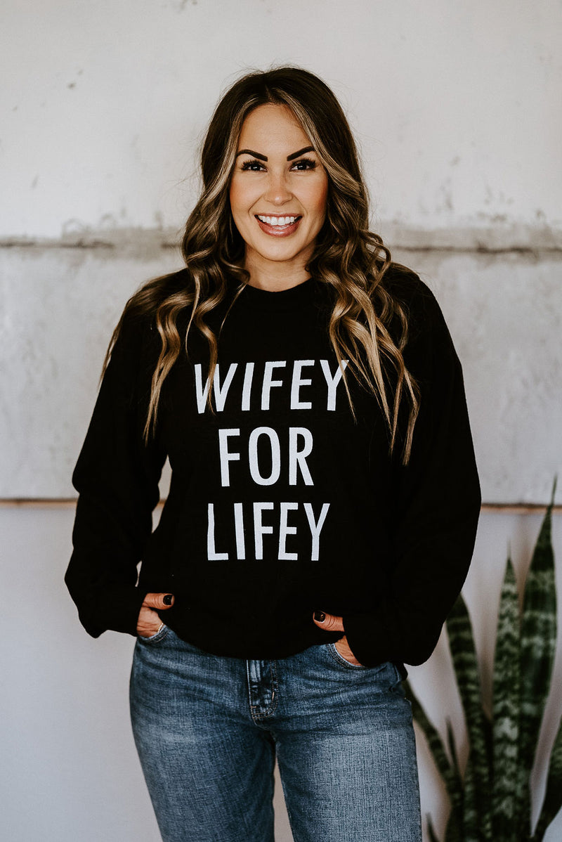 Wifey For Lifey Pullover Black